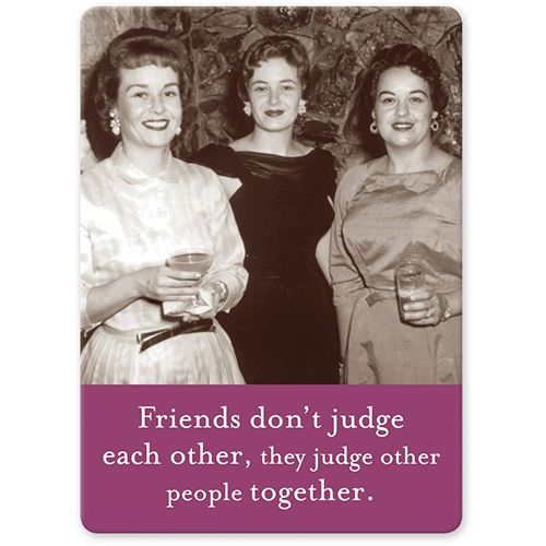 Magnet, Friends Don&#39;t Judge Each Other
