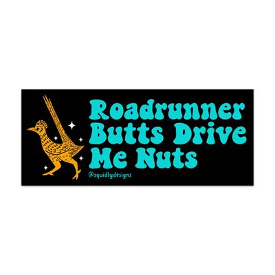Squidly Designs Bumper Sticker - Roadrunner Butts