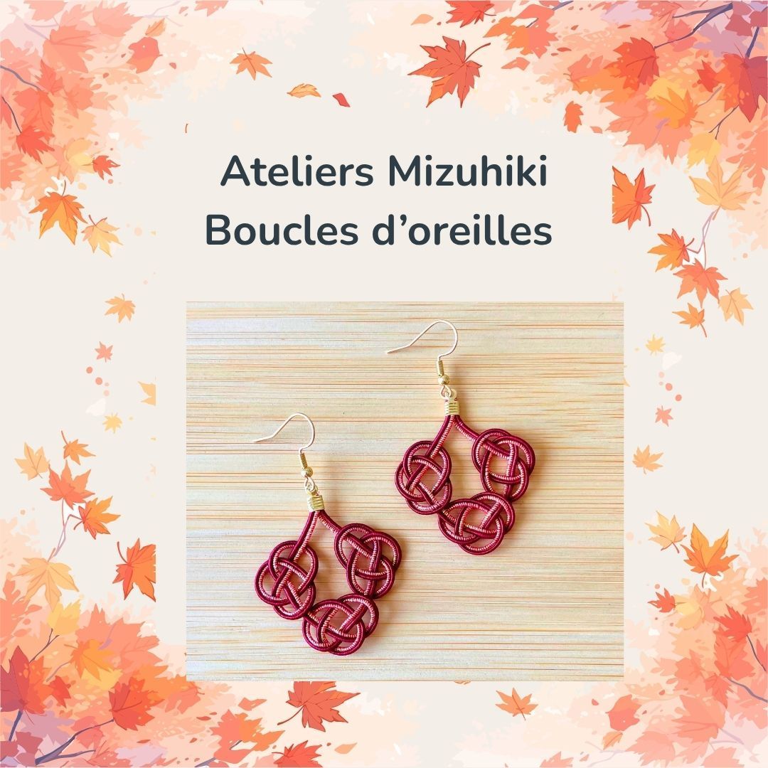 Atelier Boucles d'oreilles Mizuhiki 24/10 Atelier Boucles d'oreilles Mizuhiki 24/10