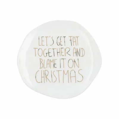 Assiette Porcelaine de Noël - Assiette Porcelaine de Noël - "Let's Get Fat Together"