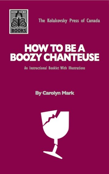 How To Be A Boozy Chanteuse