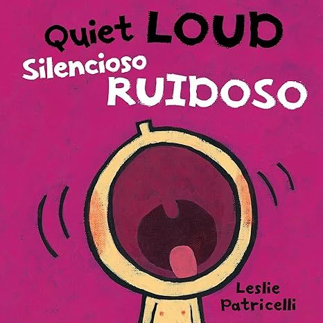 Quiet Loud | Silencioso Ruidoso