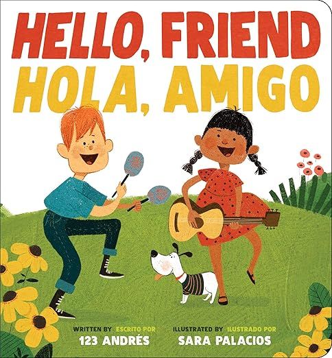 Hello, Friend | Hola, Amigo