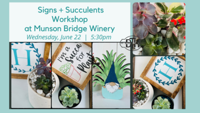 Signs + Succulents, Munson Bridge, June 22