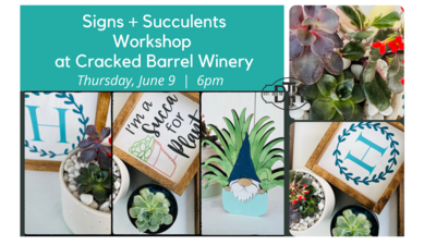 Signs + Succulents, CBW, June 9