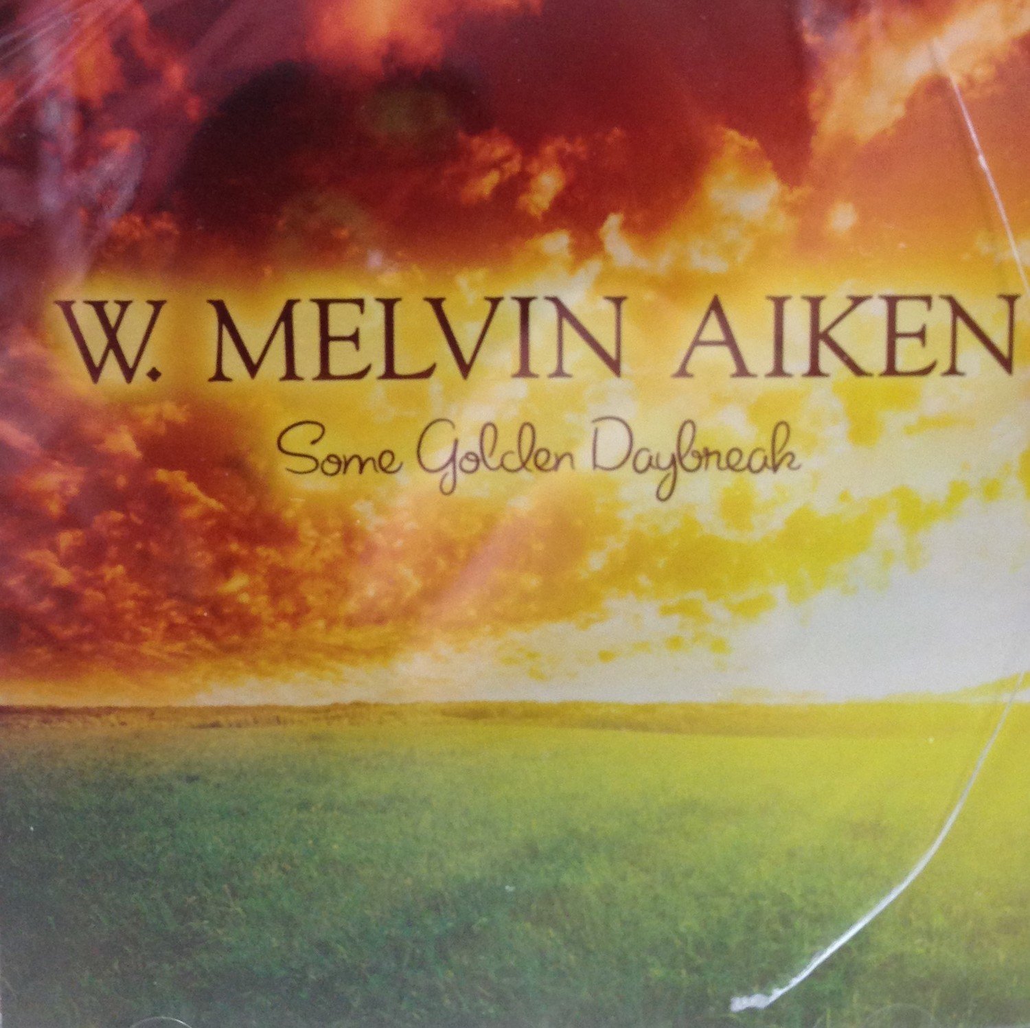 W. Melvin Aiken:  Some Golden Daybreak