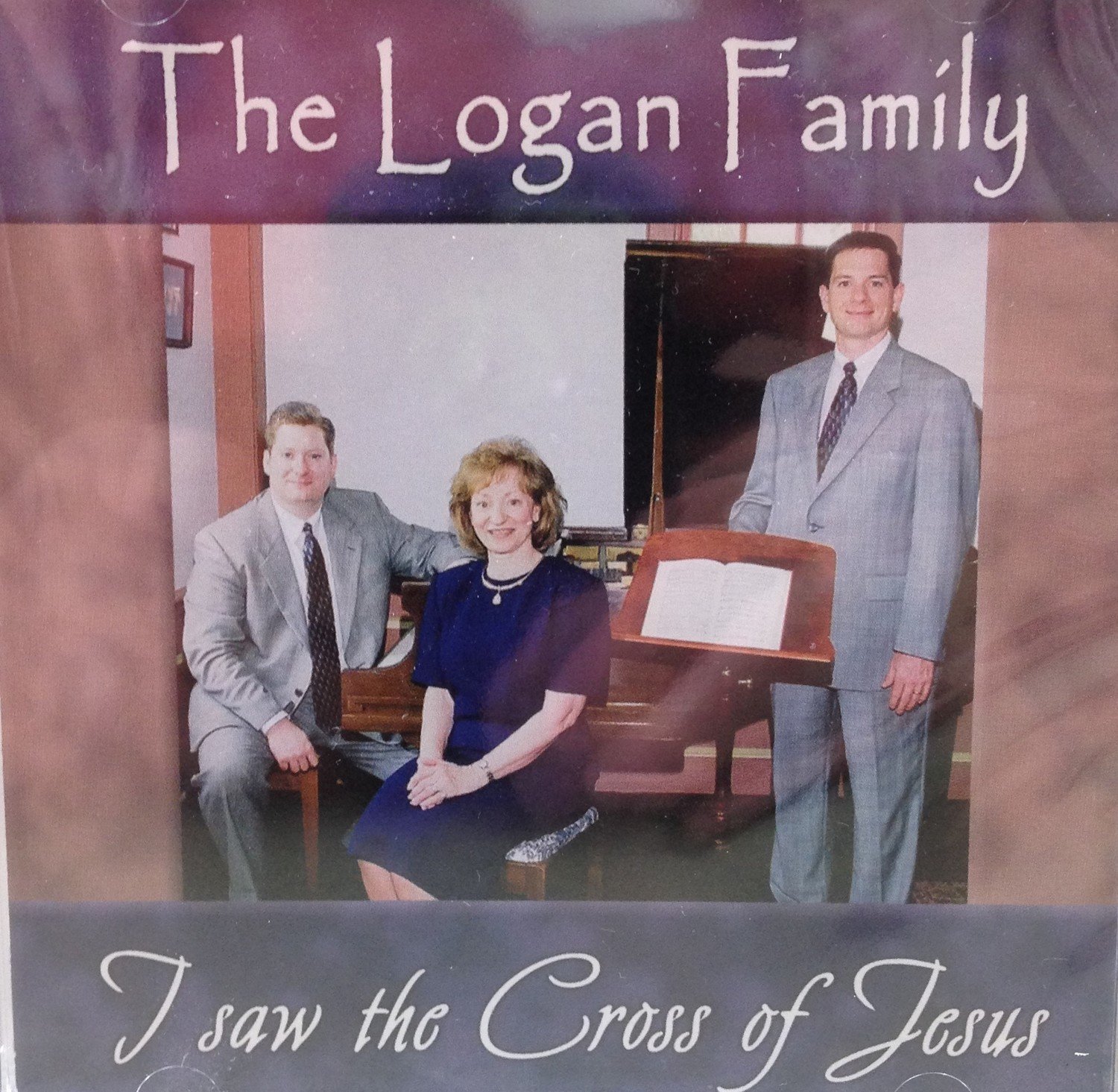 The Logan Family:  I saw the Cross of Jesus