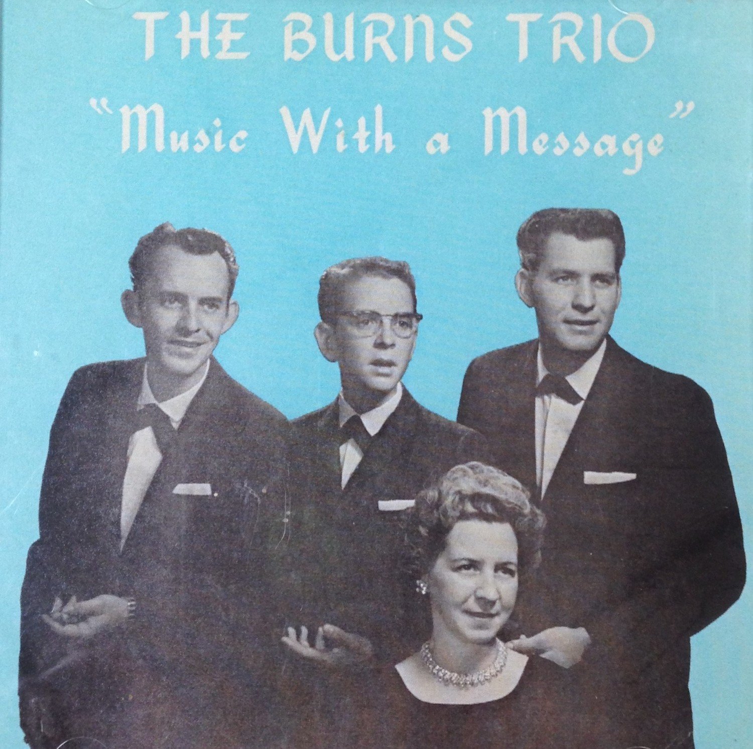 The Burns Trio:  Music With a Message  CD