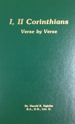 I and II Corinthians by Dr. Harold B. Sightler