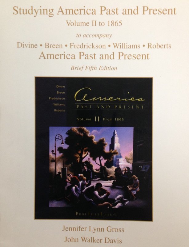Studying America Past and Present Volume II to 1865:  Fifth Edition