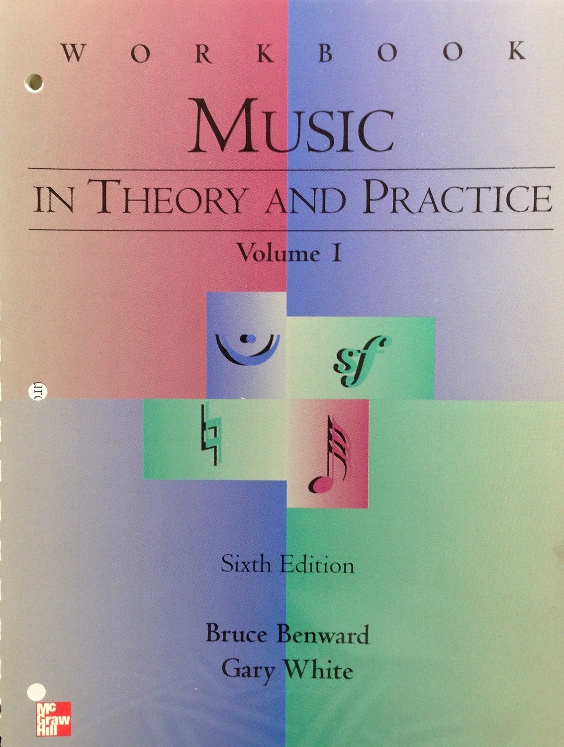 Music in Theory and Practice Volume I Workbook:  Sixth Edition