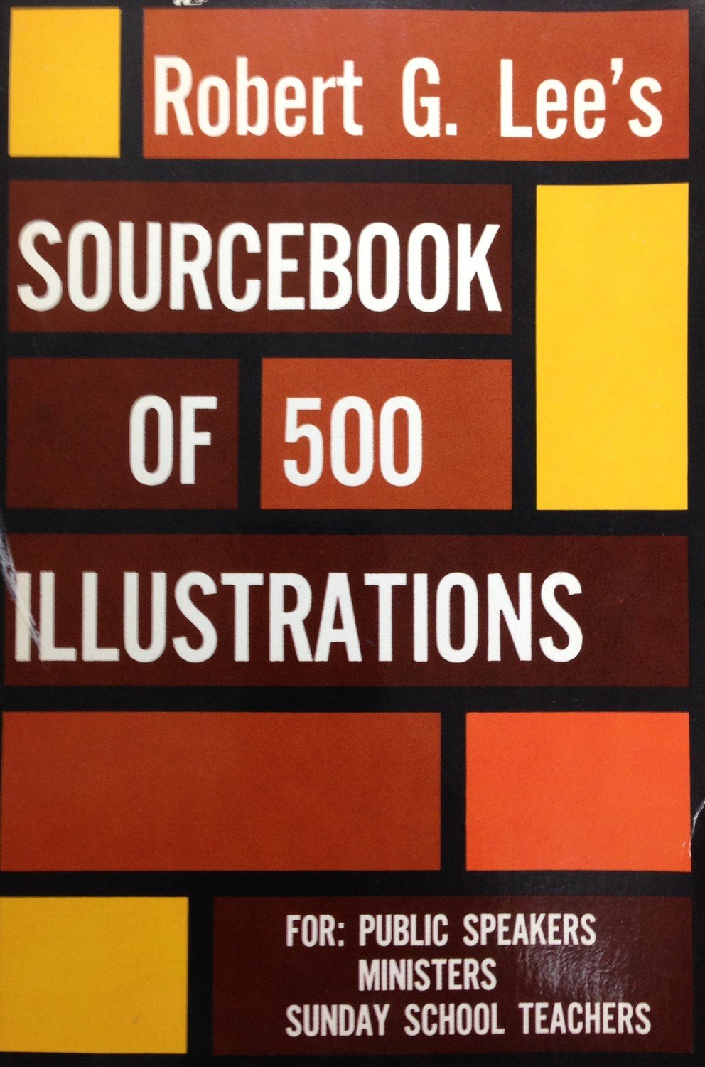 Sourcebook of 500 Illustrations by Robert G. Lee (USED)