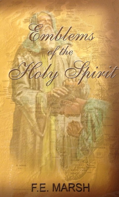Emblems of the Holy Spirit by F.E. Marsh