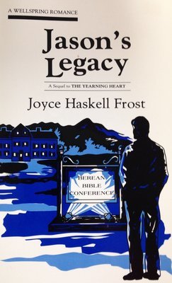 Jason's Legacy:  A Wellspring Romance by Joyce Haskell Frost