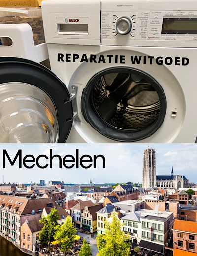 Reparatie Witgoed Mechelen