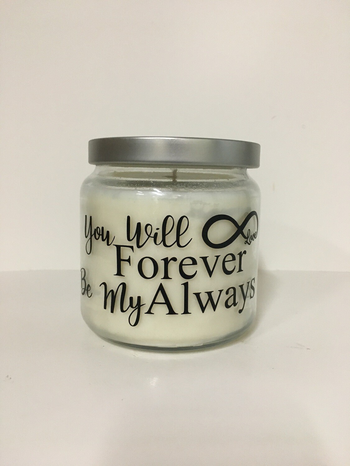 "You Will Forever Be My Always" Candle