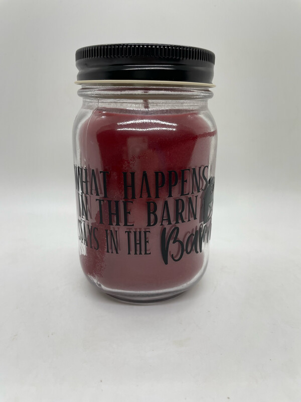 "What Happens In The Barn, Stays In The Barn” Candle