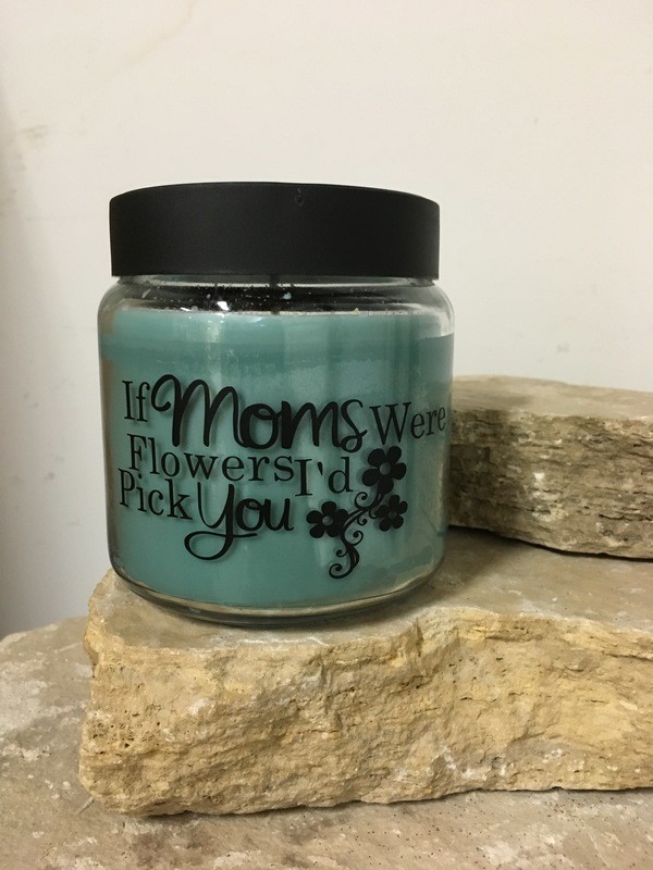 If Moms were flowers, I'd pick You Candle