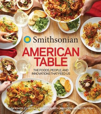American Table: The Foods, People and Innovations