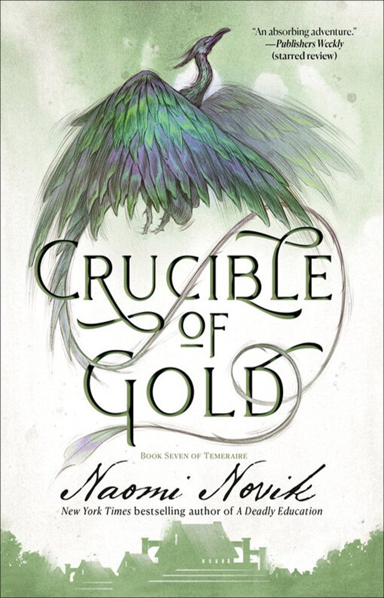 Crucible of Gold (Temeraire #7)