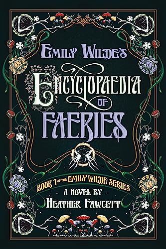 Emily Wilde&#39;s Encyclopedia of Faeries (#1)