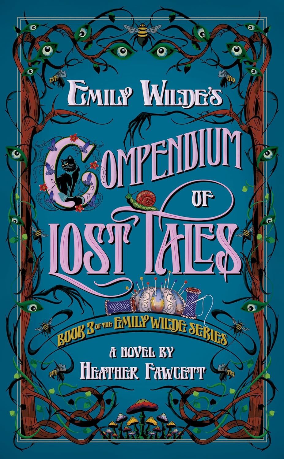 Emily Wilde&#39;s Compendium of Lost Tales (#3)