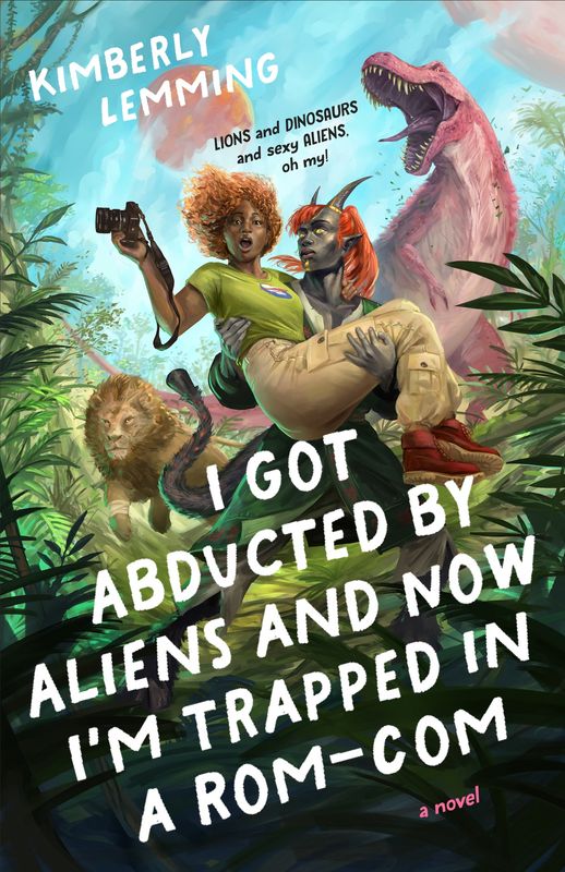 I Got Abducted by Aliens and Now I’m Trapped in a Rom-Com