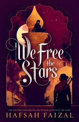 We Free the Stars (Sands of Arawiya #2) (Hardcover)