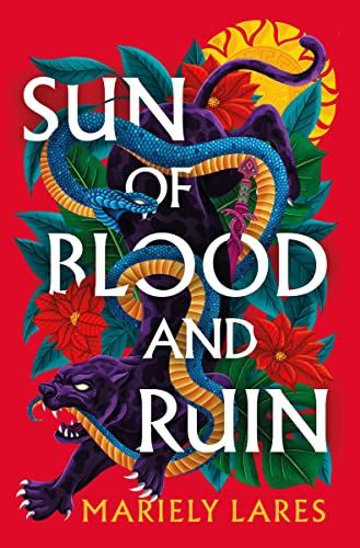 Sun of Blood and Ruin (Sun of Blood and Ruin #1)