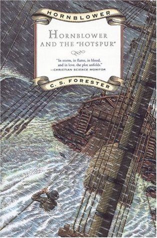 Hornblower and the Hotspur (Hornblower Saga: Chronological Order #3)