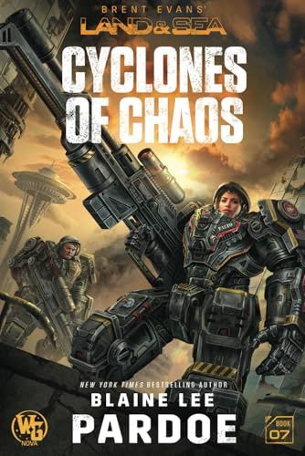 Cyclones of Chaos (Land &amp; Sea #7)