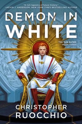 Demon in White (The Sun Eater #3)