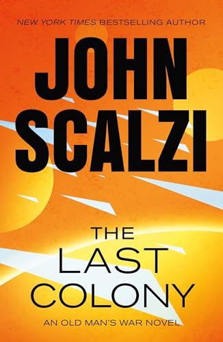 The Last Colony (Old Man&#39;s War #3)