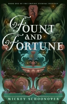 Fount and Fortune (The Empire Eternal Duology #1)