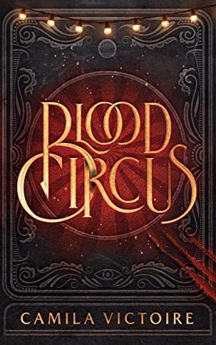 Blood Circus (The Blood Circus #1)