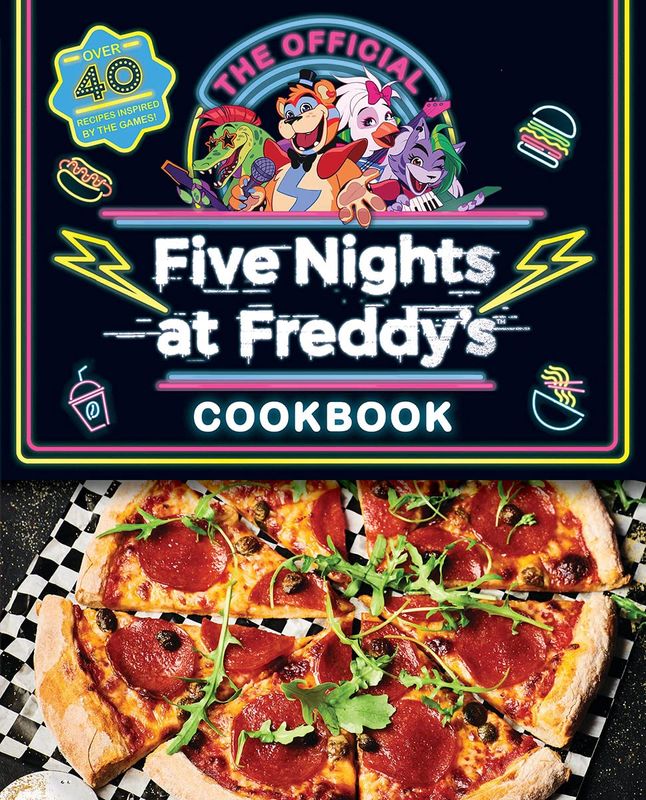 Five Nights at Freddy's: The Official Cookbook