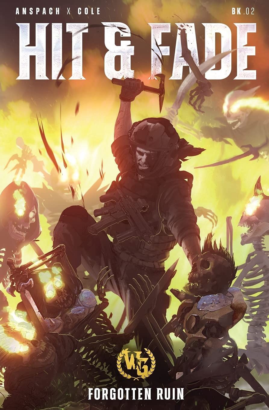 Hit &amp; Fade (Forgotten Ruin #2)