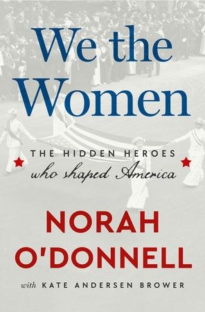 We the Women: The Hidden Heroes Who Shaped America