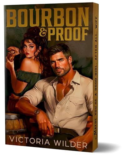Bourbon &amp; Proof (The Bourbon Boys #3)