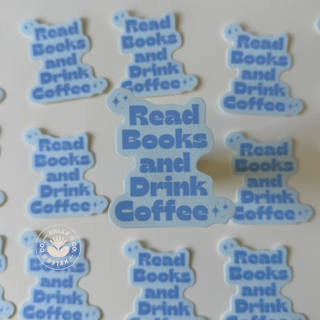 Drink Coffee, Read Books (Vinyl Sticker)