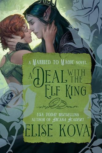 A Deal with the Elf King (Married to Magic #1)