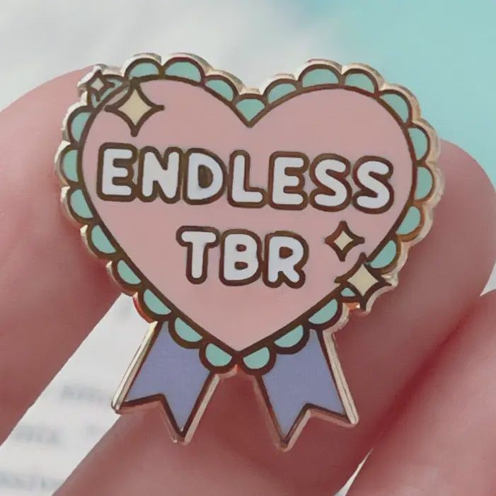 Endless TBR (Enamel Pin)