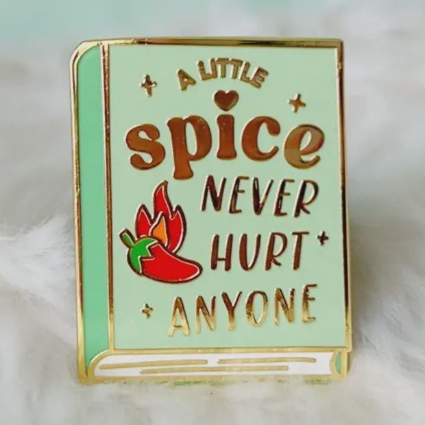 A Little Spice Never Hurt (Enamel Pin)