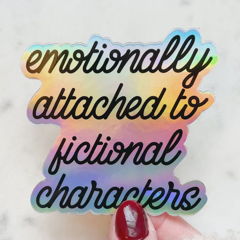 Emotionally Attached to Fictional Characters (Vinyl Sticker)