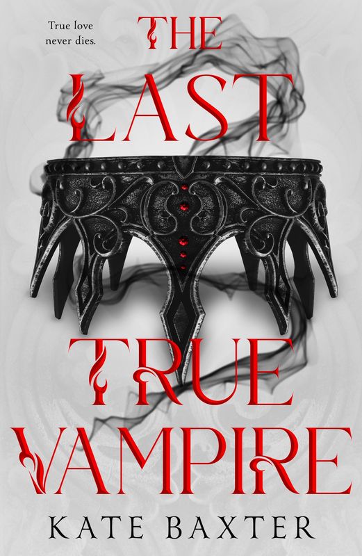 The Last True Vampire (Last True Vampire #1)