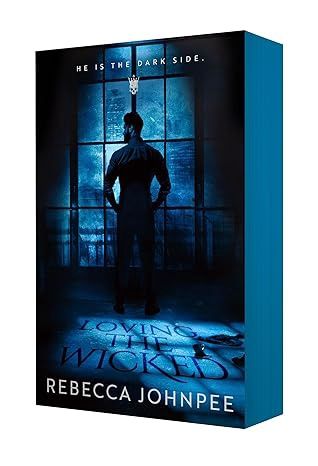 Loving the Wicked (The Wicked Trilogy #2)
