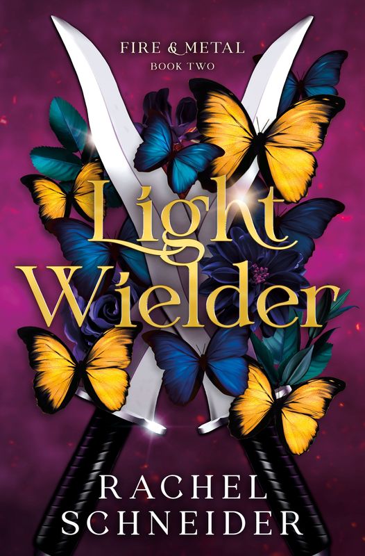 Light Wielder (Fire &amp; Metal #2)