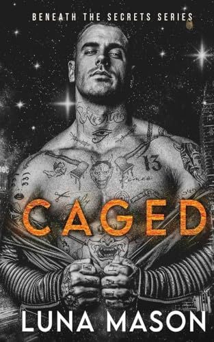 Caged (Beneath the Secrets #2)