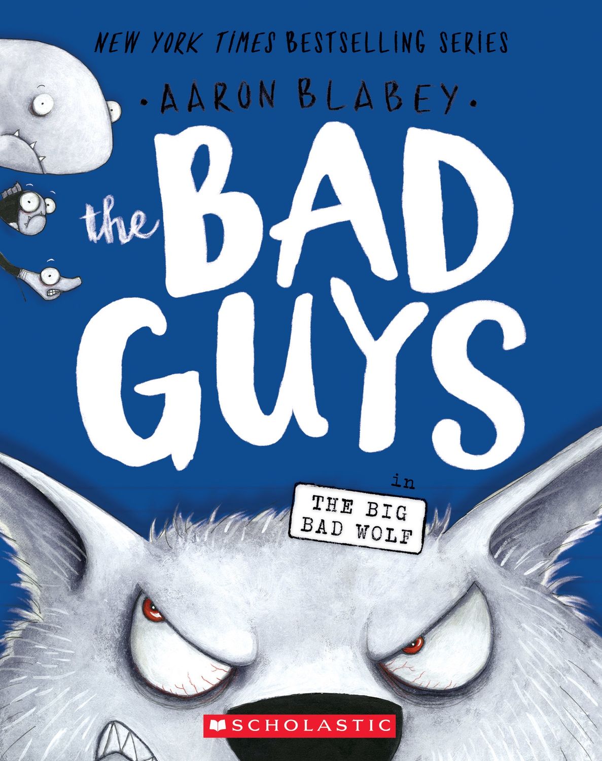 The Bad Guys #9: The Big Bad Wolf