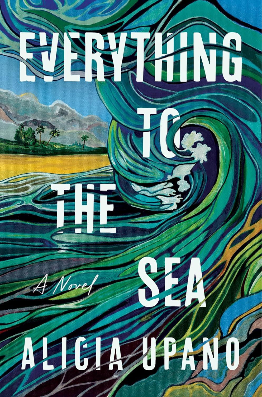 Everything to the Sea
